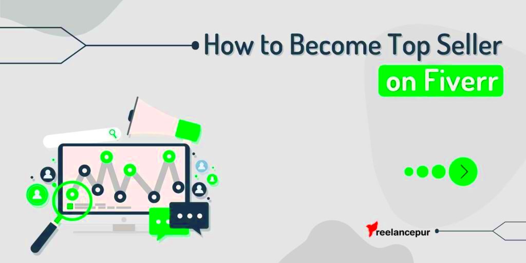 How To Become Top Seller On Fiverr In 2024 Freelancepur