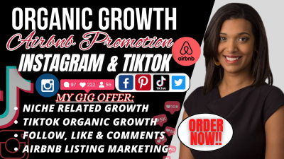 I will do Instagram organic growth, TikTok follower engagement, TikTok Airbnb promotion