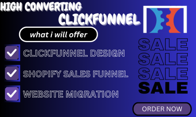 I will do clickfunnel, gohighlevel website, website migration, shopify sales funnel