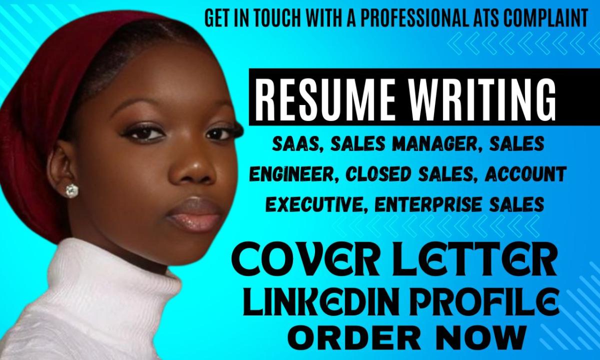 I will write a resume for sales, account executive, closed sales, and sales engineer