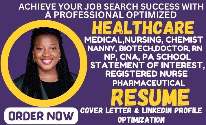 I will create top notch resume for nurse, healthcare professionals, doctors, pharmacist