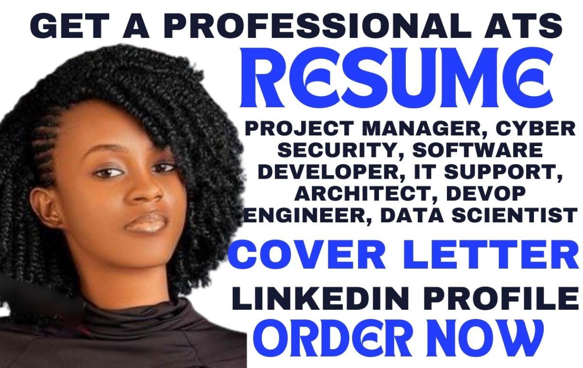 I will do project manager, cyber security, software developer, data scientist resume