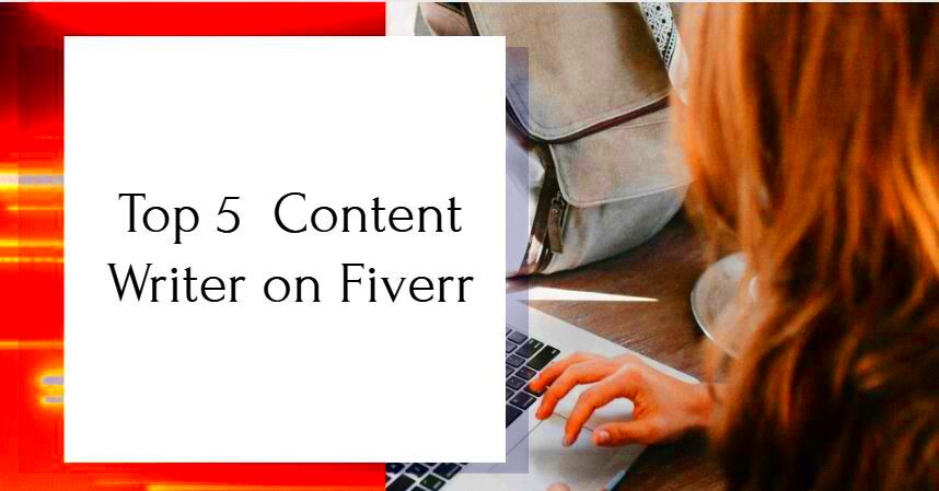 Top 5 Content Writer on Fiverr Hire Killer Writing Expert Now