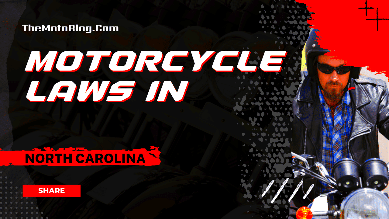 Motorcycle Laws in North Carolina The Essential Guide for Riders The 