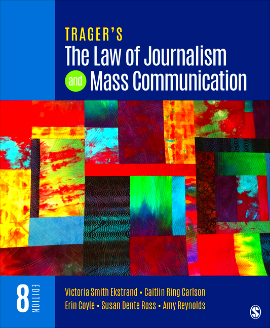 TRAGERS THE LAW OF JOURNALISM AND MASS COMMUNICATION Cedarville 