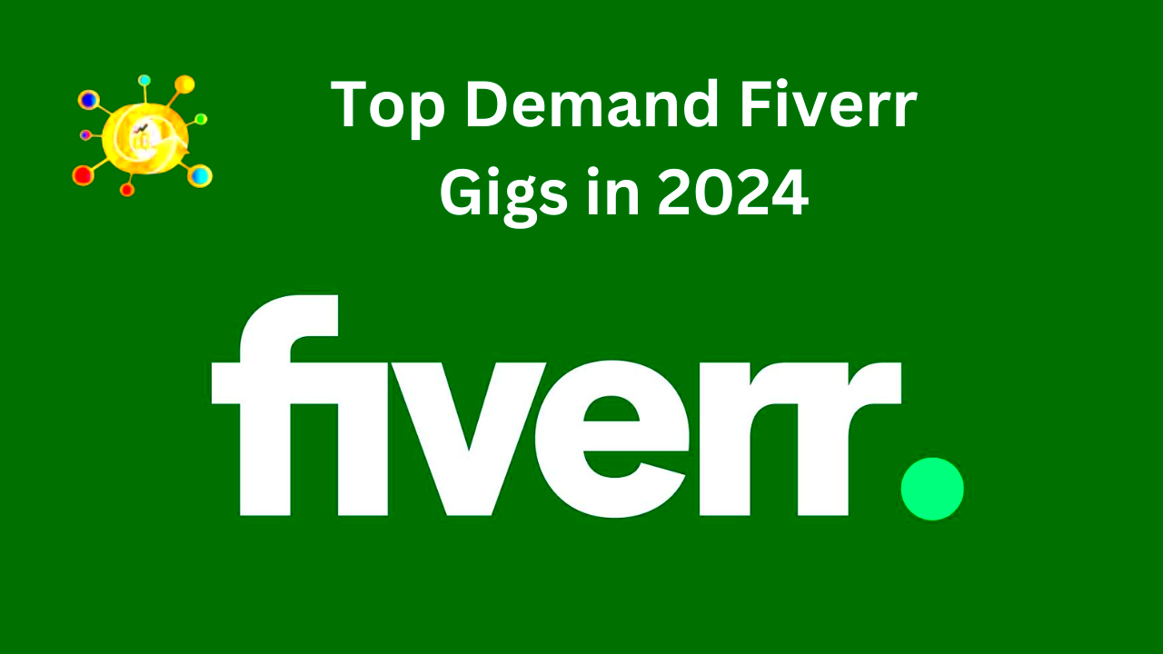 Top Demand Fiverr Gigs in 2024