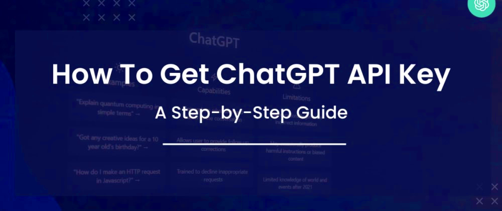 How To Get ChatGPT API Key A StepbyStep Guide DEV Community