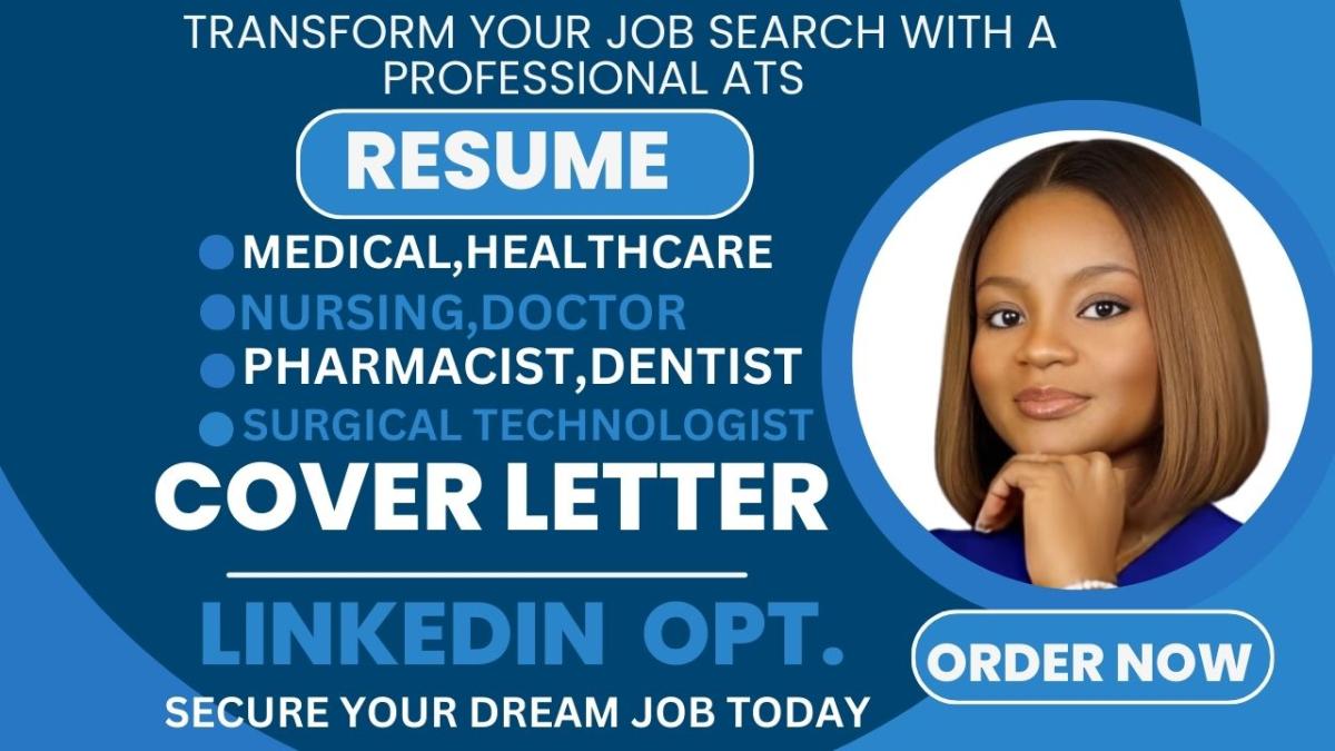 I will deliver a medical, healthcare, doctor, nursing, pharmacist, and dentist resume