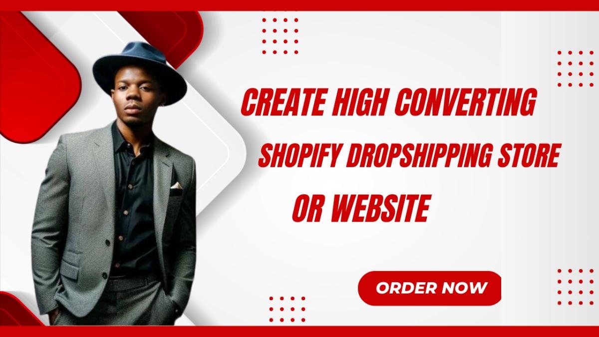 I will create high converting shopify dropshipping store or website