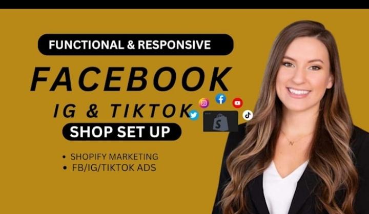 Set up TikTok shop Facebook shop Instagram shop shop tiktok ads or shopify marketing