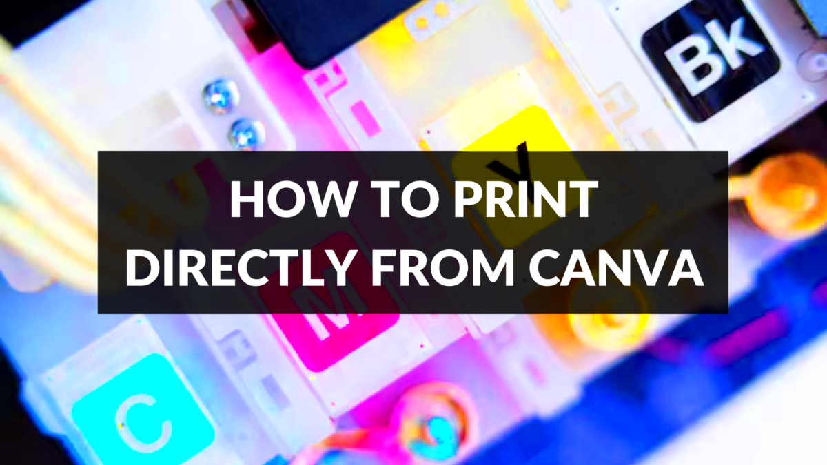 How to Print Directly From Canva Canva Templates