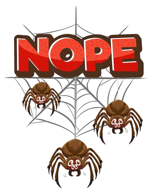 Spider cartoon character with Nope font isolated