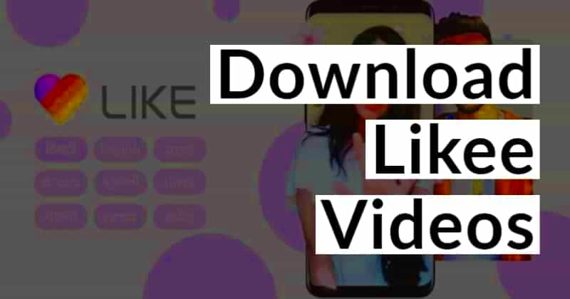 How to Download a Likee Video Fast Easy TechDator