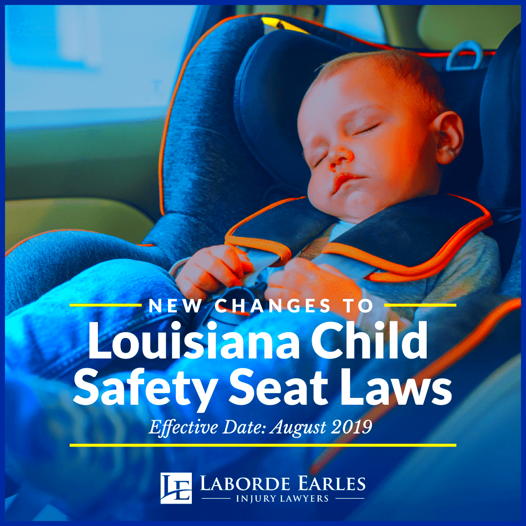 Child Safety Seat Laws Laborde Earles Injury Lawyers