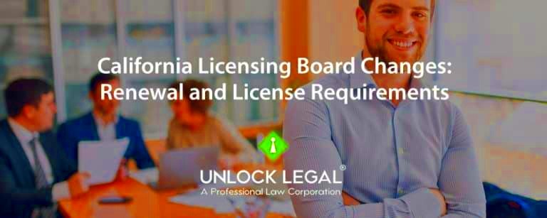 California Licensing Board Changes Renewal And License Requirements 