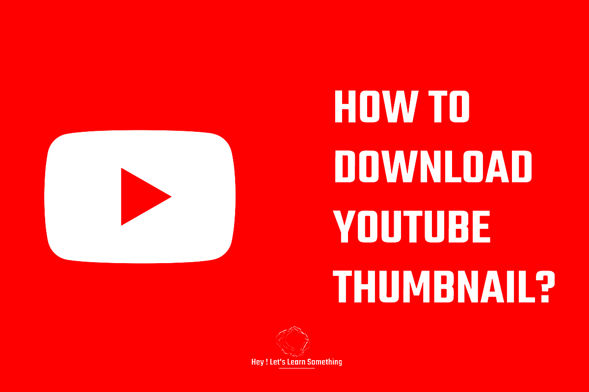 How to download a youtube thumbnail to your PC 2022 by Hey Lets 