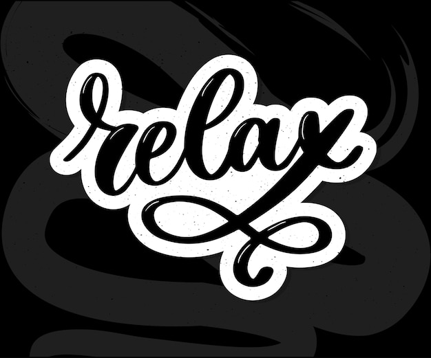 Hand Drawn Typography Lettering Phrase Relax Isolated