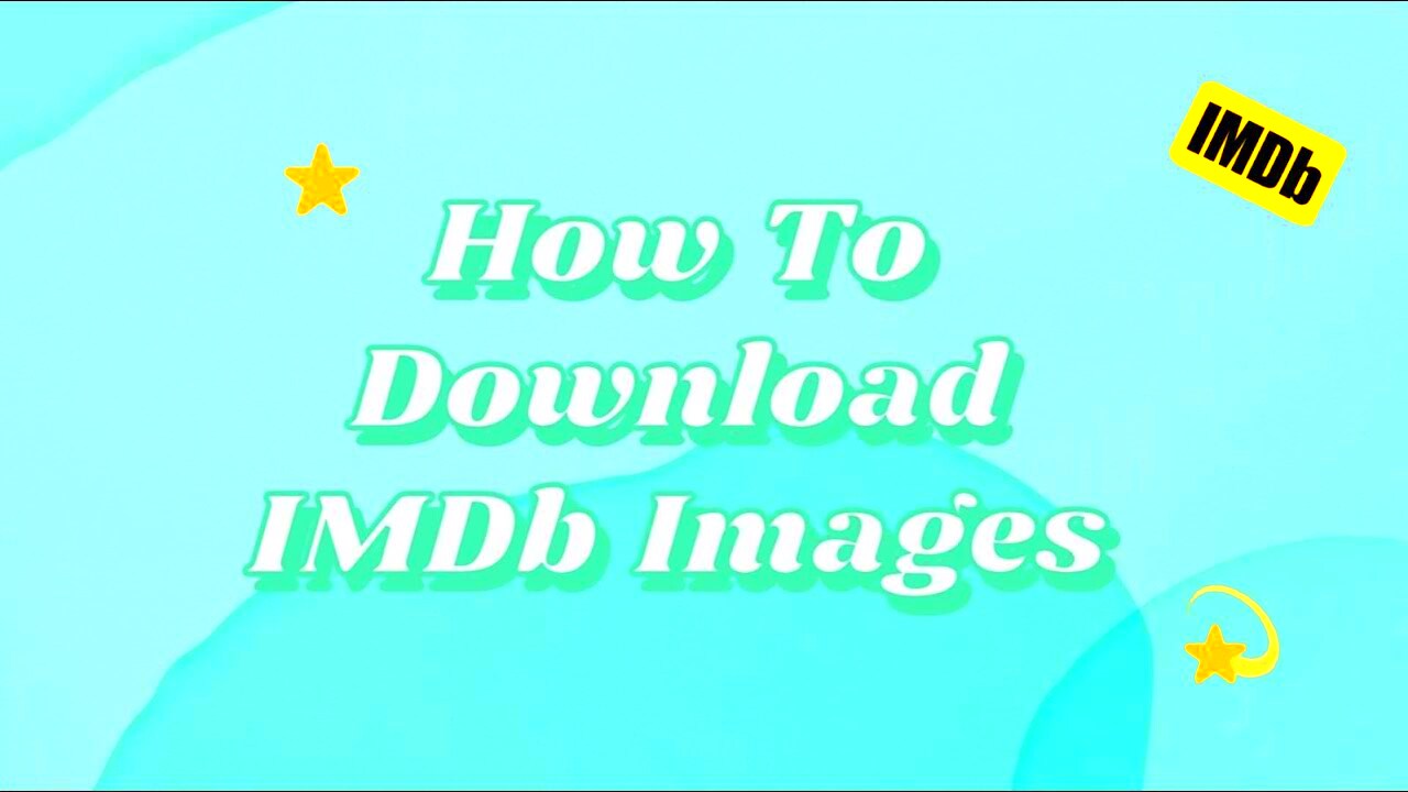 How To Download Images Posters From IMDb Tutorial CC YouTube