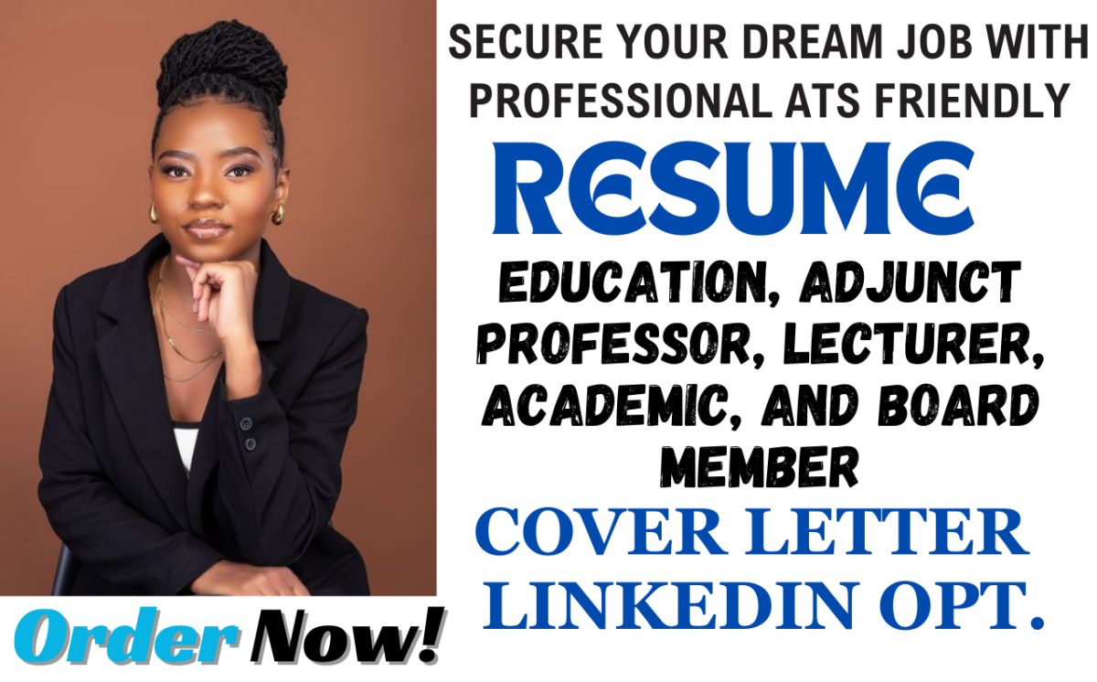 I will write education, adjunct professor, lecturer, academic, and board member resume