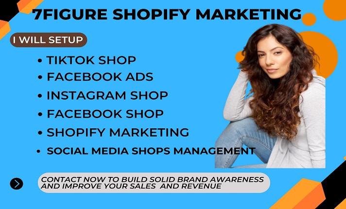 I will setup and manage tiktok shop facebook ads or instagram shop shopify marketing