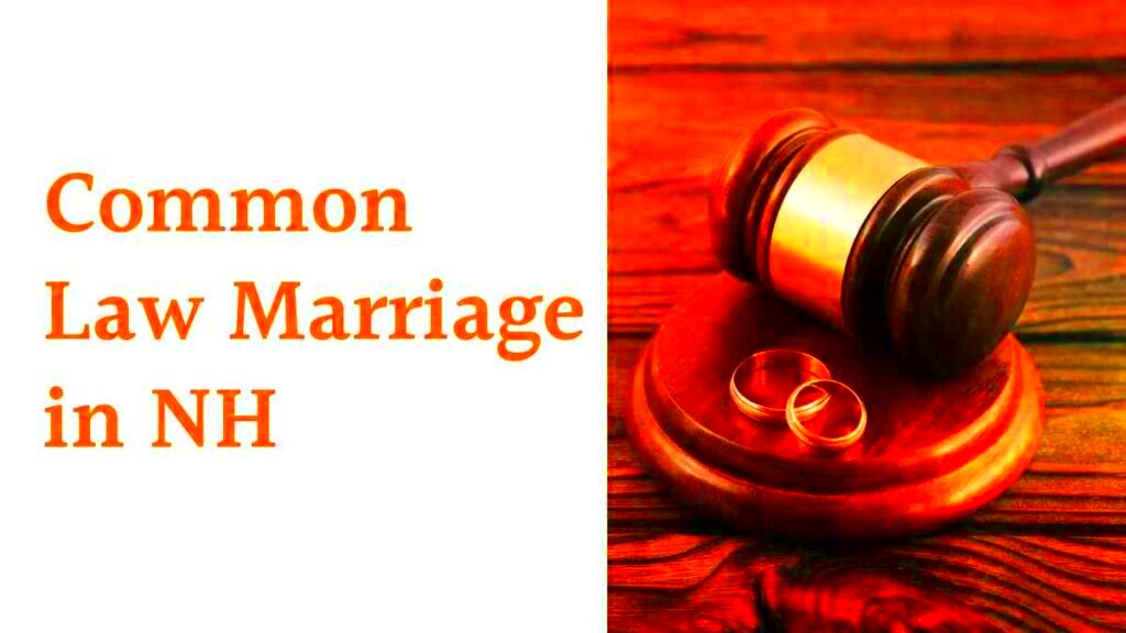 Common Law Marriage In NH Navigating The Murky Water 2024