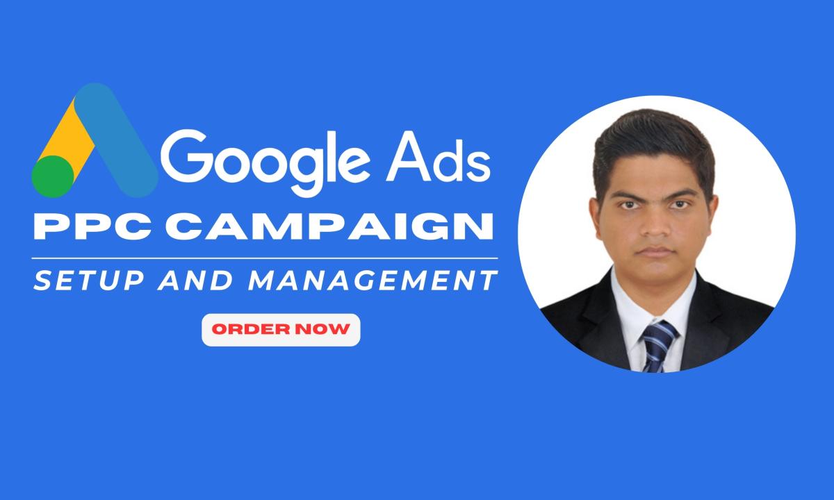 I Will Help You With Google Ads PPC Campaign Setup and Management