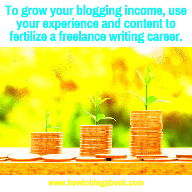 How to Grow Your Income as a Freelance Writer and Blogger