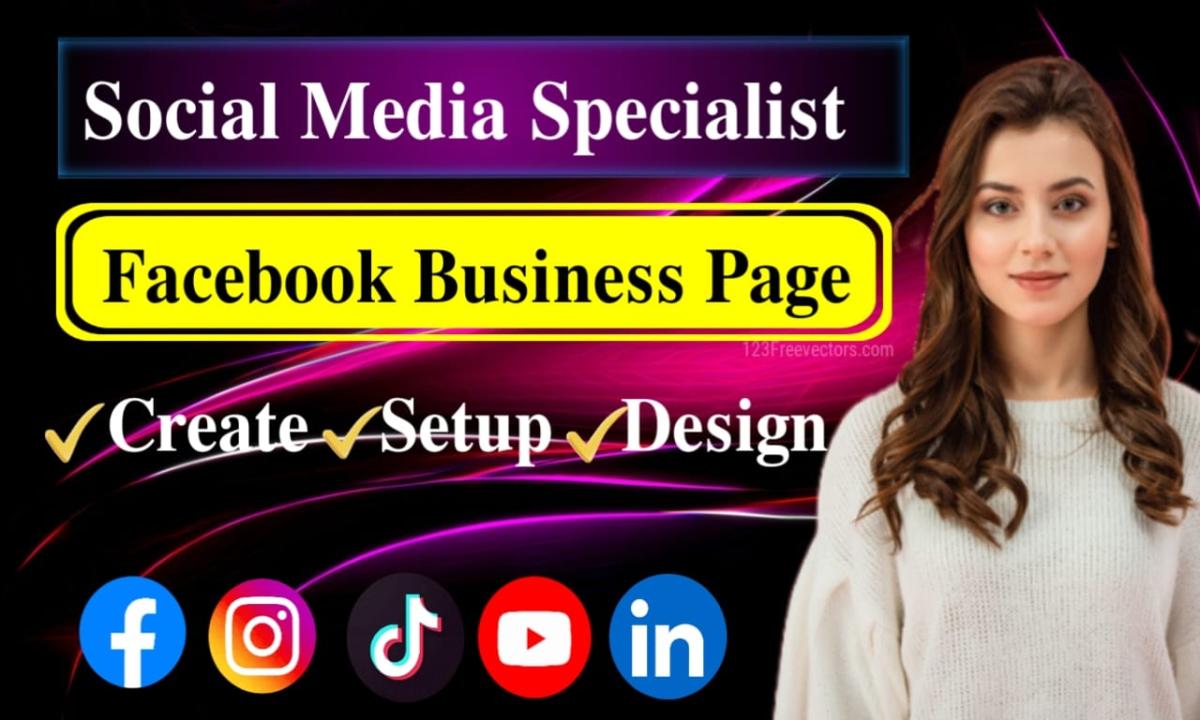 I Will Create a Professional Facebook Business Page, Setup and Optimization