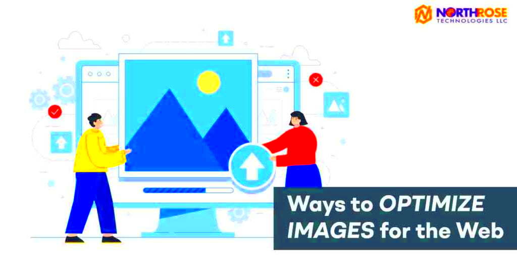 Ways to Optimize Images for the Web Tips and Importance