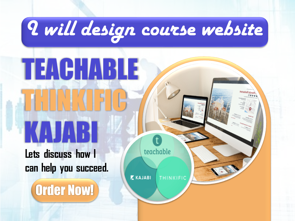 I Will Design a Stunning Course Website & Create Your Online Course Using Kajabi, Thinkific, or Teachable