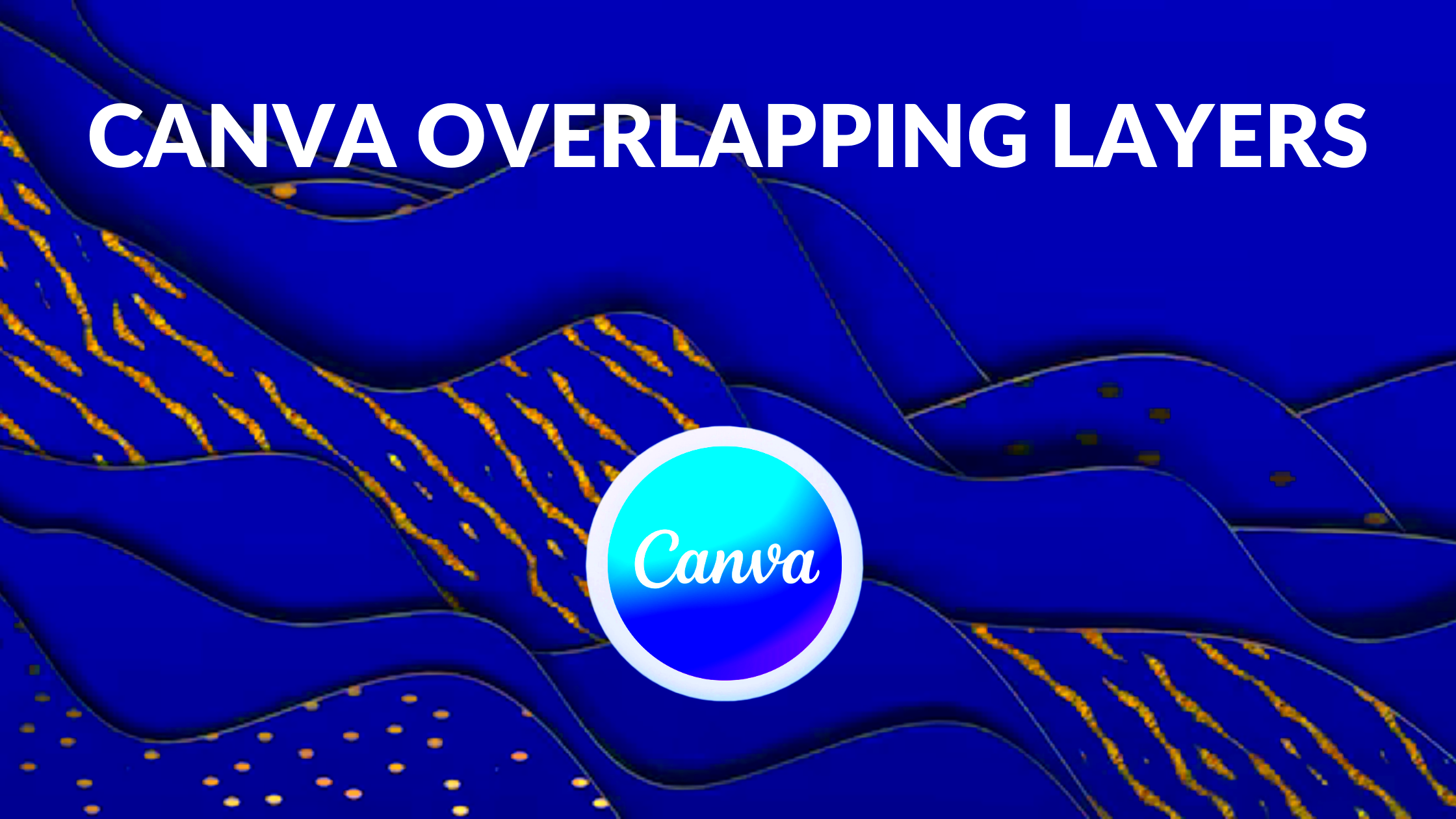 Canva Overlapping Layers Canva Templates