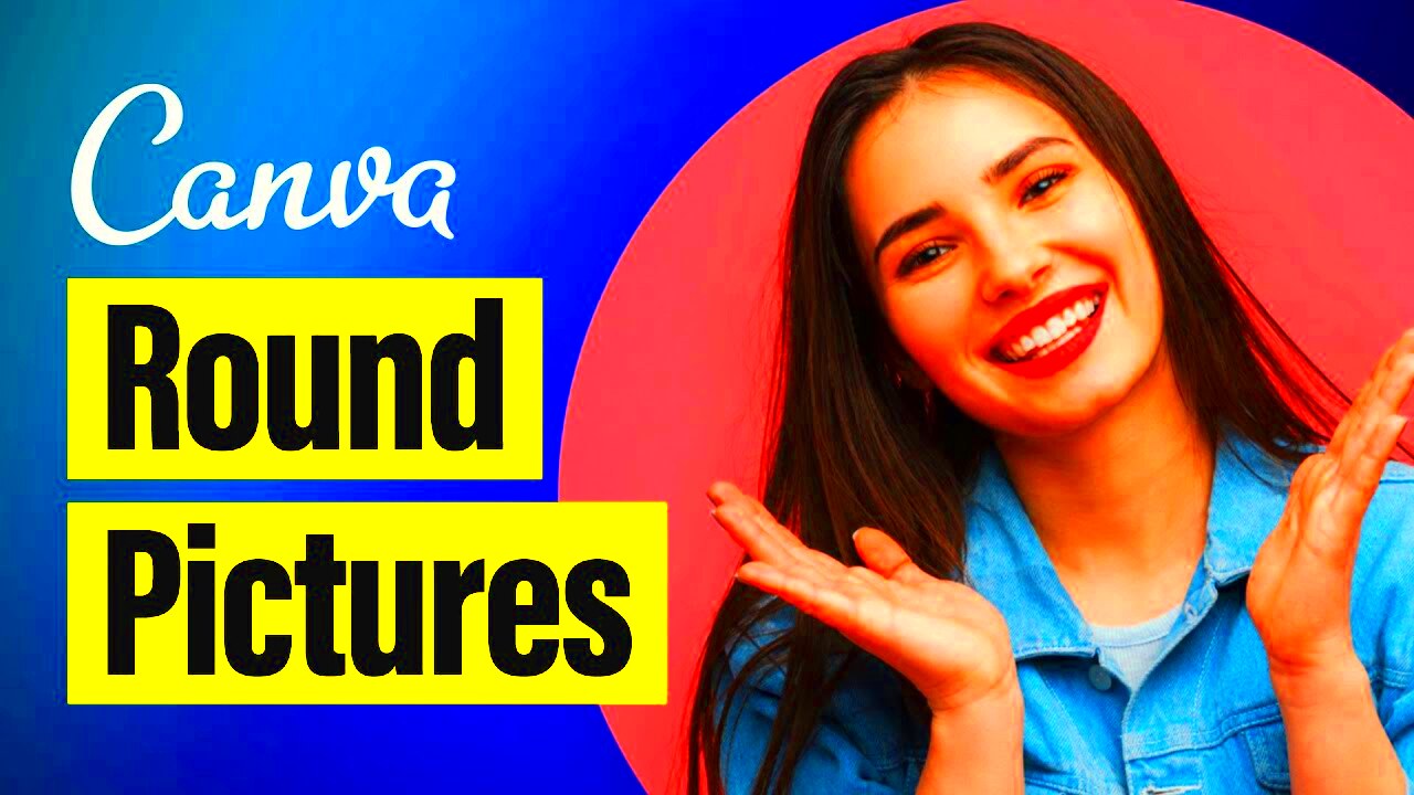 How to Make Pictures Round in Canva YouTube