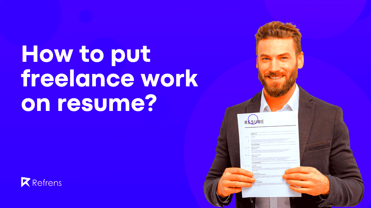 How To Put Freelance Work On Resume