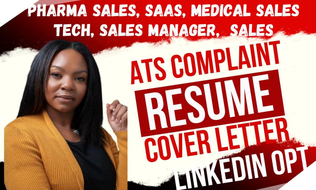 I Will Create an Outstanding Sales, Salesforce, Medical Sales, Field Sales, Tech, SaaS, Sales Rep Resume