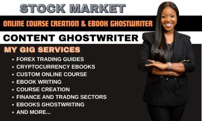 I Will Be Your eBook Writer and Ghostwriter for Forex, Crypto, and Finance Content