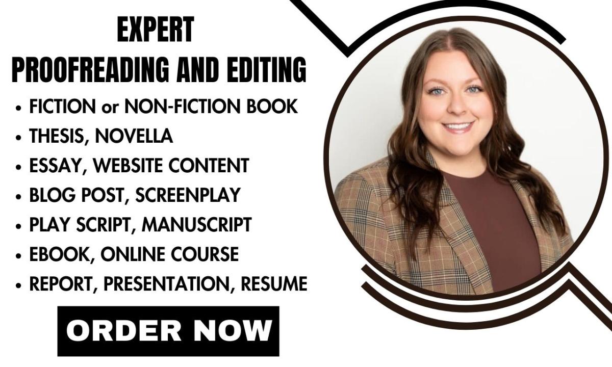 I will be your expert proofreading and edit your fiction and nonfiction manuscript