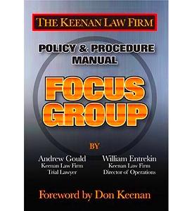 The Keenan Law Firm Policy Procedure Manual Focus Groups Keenan 