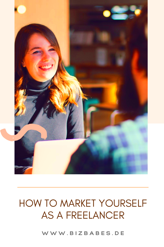 How to Market Yourself as a Freelancer Biz Babes