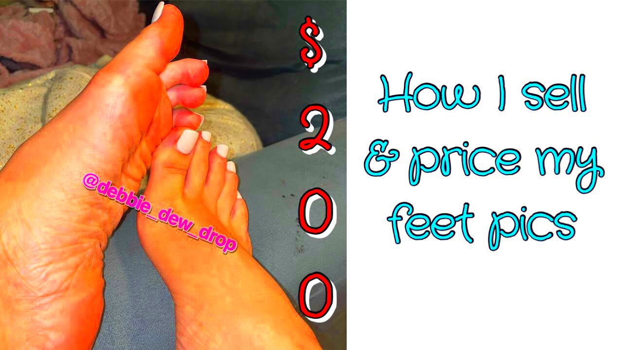 How To Start Selling Feet Pics Pricing Photos YouTube