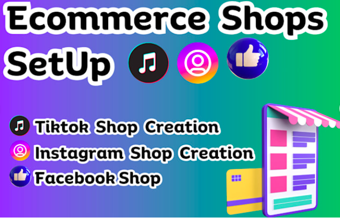 I will create ecommerce facebook shop, instagram shop, tiktok shop, shopify marketing