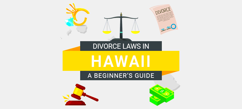 Divorce Laws in Hawaii 2021 Guide Survive Divorce