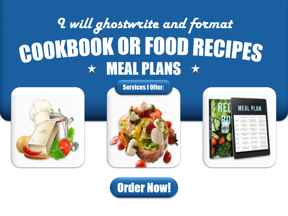 I will ghostwrite and format cookbook, food recipes, recipe ebook, meal plan