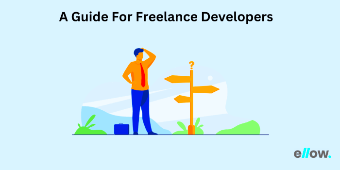 How To Become A Freelance Developer A Complete Guide ellowio