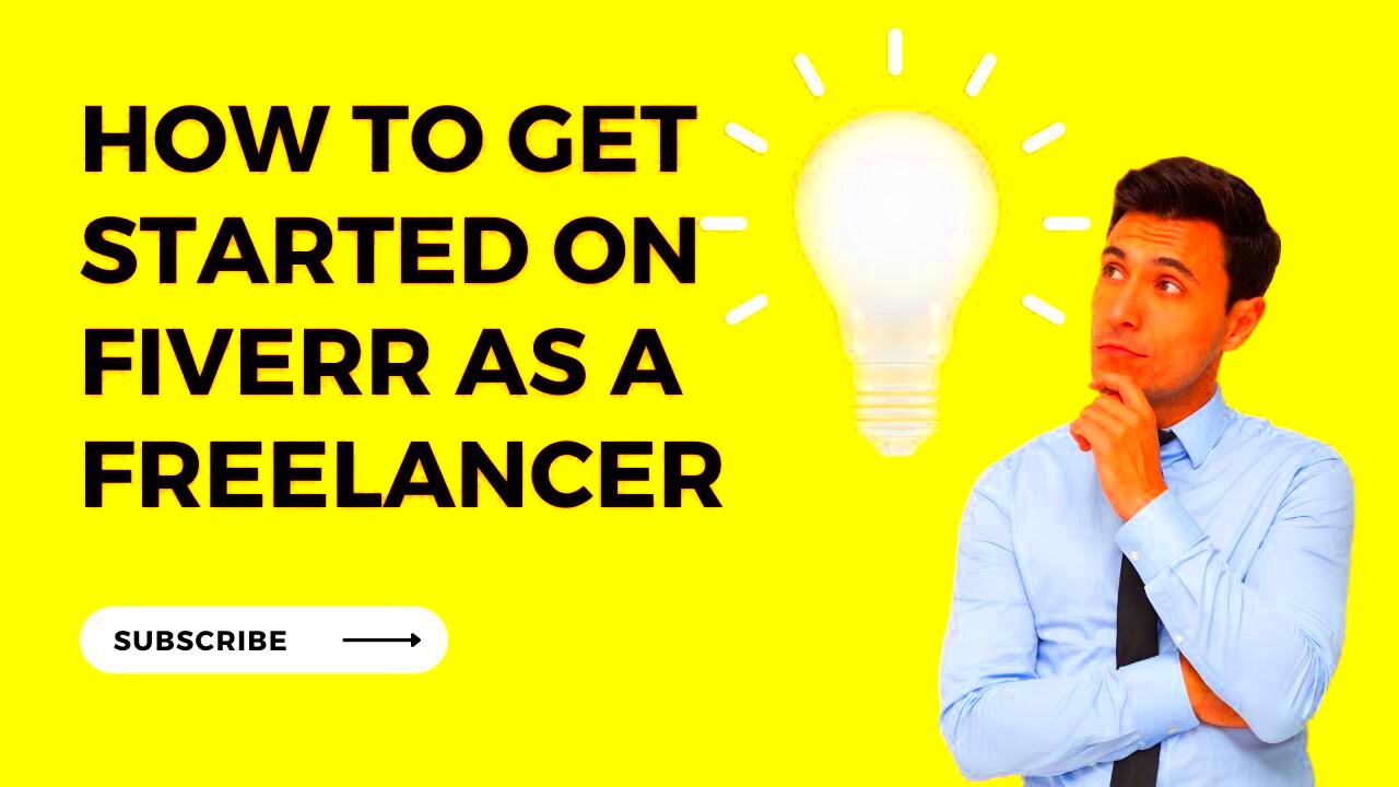 How to get started on FIVERR as a Freelancer YouTube