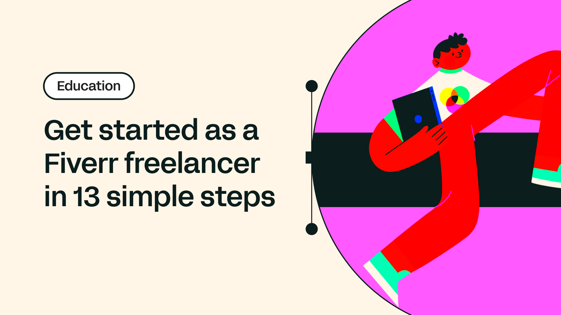 How to Get Started as a Fiverr Freelancer in 13 Simple Steps