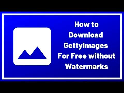 How to Download Getty Images without Watermarks For Free Getty 