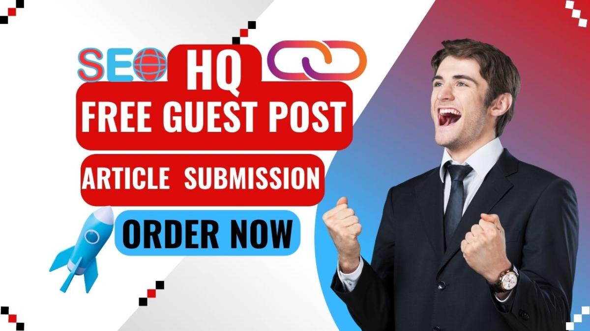 I Will Do Article Submission Link Building with Free Guest Post Backlink Submission