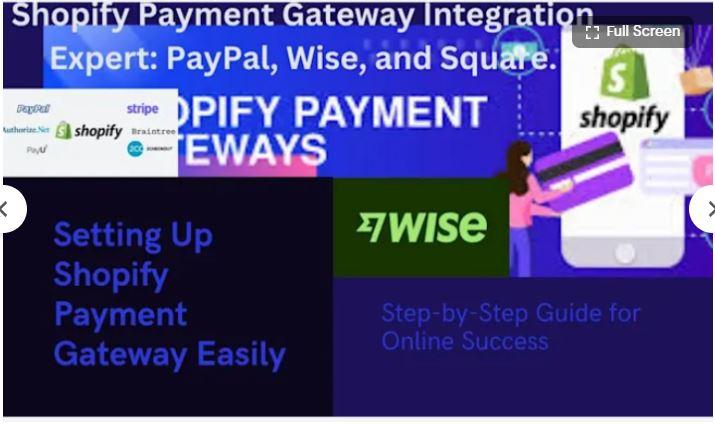 I Will Shopify Payment PayPal, Wise, Square Payment Gateway Active