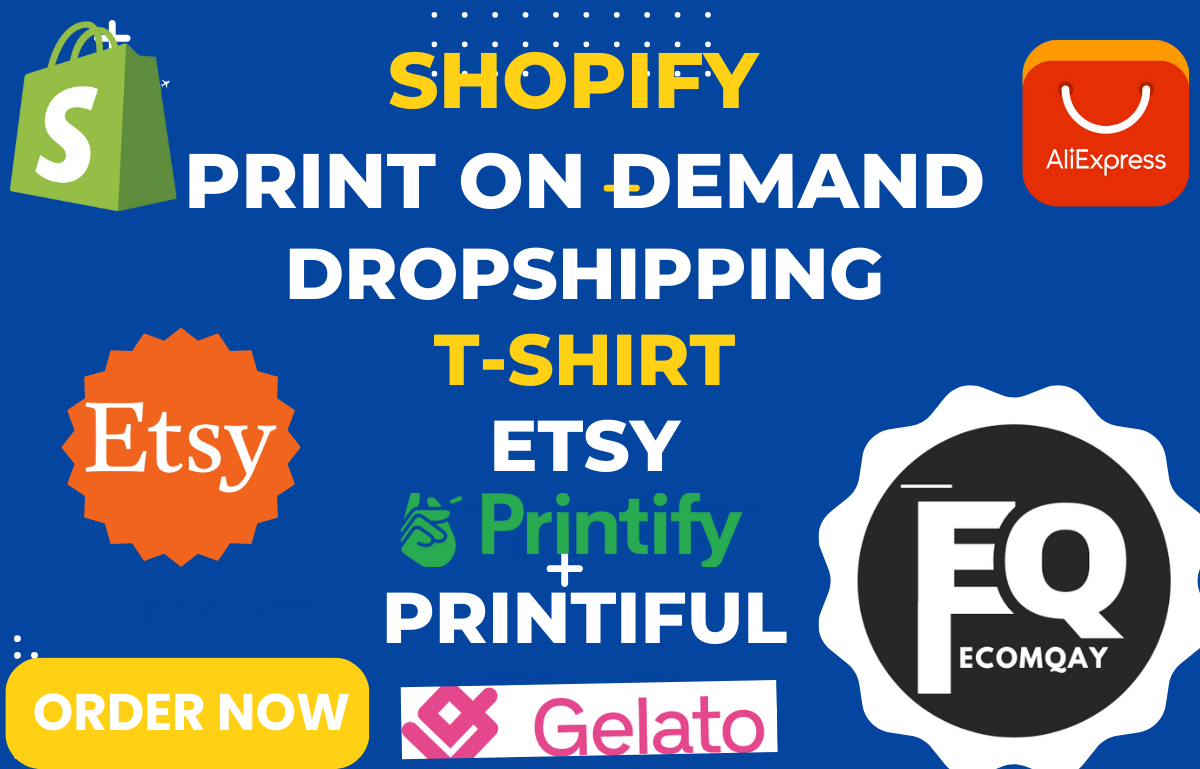 I Will Set Up Shopify or Etsy Print on Demand Store with Printify and Printful