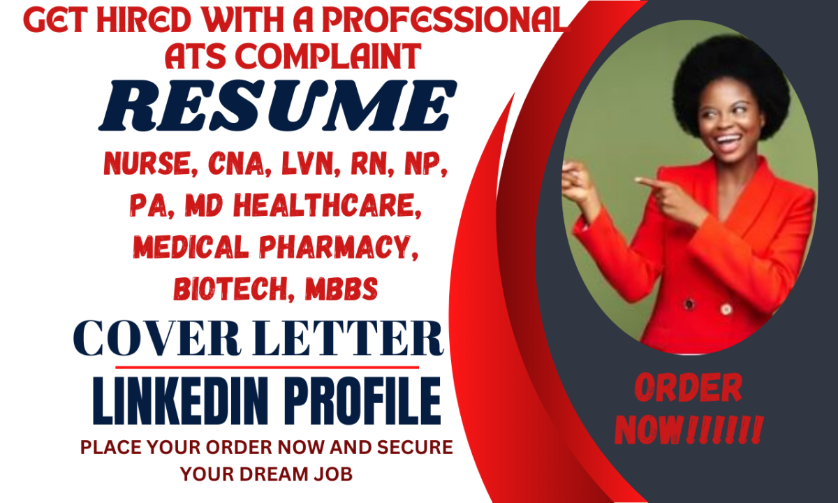 I Will Write Nurse CNA, LVN, RN, NP, PA, MD Healthcare, Pharmacy, Biotech, MBBS Resume